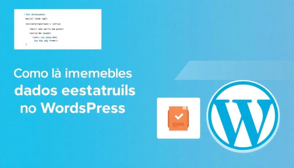 Schema markup para iniciantes: como implementar dados estruturados no WordPress